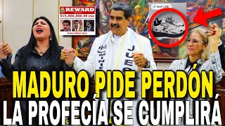 MADURO PIDE PERDÓN A VENEZUELA  LA PROFECIA SE CUMPLIRA [upl. by Eiramnna]