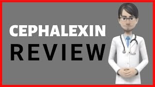 CEPHALEXIN review cephalexin tablets cephalexin 250 mg cephalexin 500 mg [upl. by Harriot]