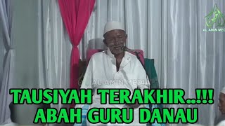 TAUSYIAH TERAKHIR ABAH GURU DANAU PERINGATAN HAUL SYEKH ABDULLAH DI MARINDI [upl. by Ennalyrehc]