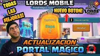 ACTUALIZACION PORTAL ARQUE LORDS MOBILE 2024 😲🔓⁉️🎁✅ [upl. by Dietsche]