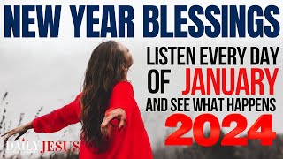 POWERFUL January 2024 New Year Blessings Prayer for Your Breakthrough Protection Healing Mercy [upl. by Ayam]