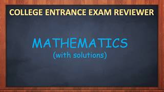 College Entrance Exam Reviewer MATHEMATICS [upl. by Notsej]