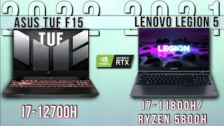 2022 Asus TUF F15 vs Lenovo LEGION 5 RTX3060  Intel i712700H vs i711800H vs Ryzen 5800H  5900HX [upl. by Pliam]