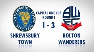 60 SECONDS Shrewsbury 13 Bolton Wanderers Capital One Cup [upl. by Birecree445]