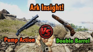 Ark Insight  Pump Action Shotgun VS Double Barrel Shotgun [upl. by Zalucki]