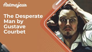 The Desperate Man by Gustave Courbet [upl. by Stetson]