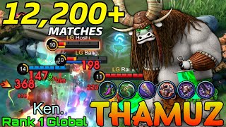 Monster Thamuz Insane 12200 Matches  Top 1 Global Thamuz by Ken  Mobile Legends [upl. by Sara-Ann]