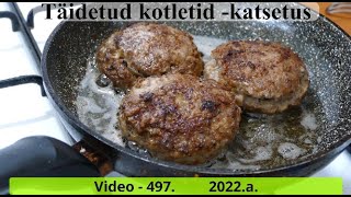 Täidetud kotletid  Katsetus [upl. by Ayal]