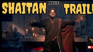 SHAITAN TRAILER 2024  TRAILER MOVIE 2024  NEW TRAILER  AJAY DEVGAN [upl. by Fries]