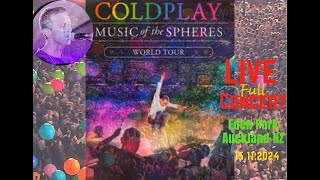 Coldplay Full Concert  Live in Auckland Eden Park quotMusic of The Spheres World Tourquot 15 Nov 2024 [upl. by Sutton81]