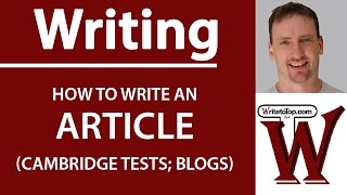 How to write an Article Cambridge First Advanced Blogs [upl. by Namrak299]