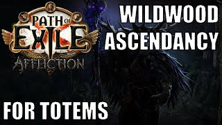 PoE 323 Wildwood Ascendancy for Totem Builds and List of Best Charm Mods [upl. by Ahsitram]