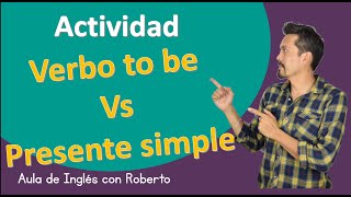 Verb to be VS Simple Present cuándo usarlos Actividad [upl. by Birdella]