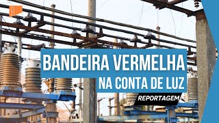 Aneel aciona bandeira vermelha 1 e conta de energia vai ficar mais cara [upl. by Larok]