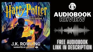 Harry Potter and The Deathly Hollows Audiobook Review  Jim Dale  J K Rowling Audiobook Review [upl. by Platas448]