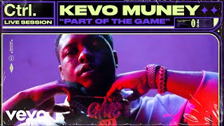 Kevo Muney  Part Of The Game Live Session  Vevo Ctrl [upl. by Eniwtna]