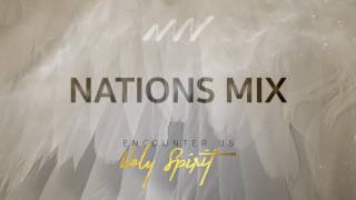 Nations Mix  Encounter Us Holy Spirit  New Wine [upl. by Bond10]