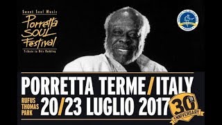 Porretta Soul Festival 2017  21072017 [upl. by Gardel87]