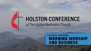 Tuesday morning Worship and Business Holston Annual Conference 2024 [upl. by Weinstein]