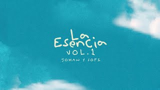 Johan y Sofi  Experiencia Completa  La Esencia Parte 1  1 Hora De Adoración  Musica Cristiana [upl. by Paderna]