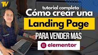 Cómo hacer una landing page  Tutorial Elementor desde cero [upl. by Nylassej]