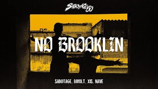 Sabotage Bivolt Xis Nave  No Brooklin Clipe Oficial [upl. by Voorhis]