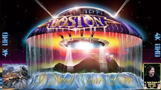 BOSTON I Need Your Love 4K UHD Music Video [upl. by Nydroj]