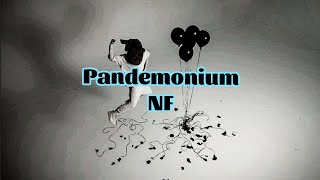 NF  PANDEMONIUM [upl. by Ursula893]