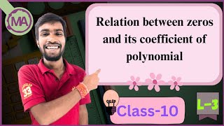 RELATION BETWEEN ZEROS AND ITS COFFICIENT OF QUADRATIC POLYNOMIAL CLASS 10THlecture 3 CBSEICSE [upl. by Bucella]