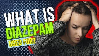 What is Diazepam used for Uses Benefits Side Effects Dosage and Risks Explained [upl. by Eidorb]