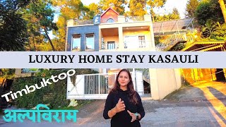 Luxury Homestay Villa Timbuktoo  Alpviram  Kasauli Himachal Pradesh  Perfect For A Family Group [upl. by Conchita658]