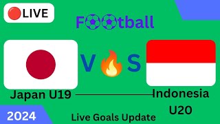 Japan U19 vs Indonesia U20 live football match GoalsToulon Cup2024 [upl. by Josiah749]