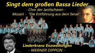 Singt dem grossen Bassa Lieder  WA Mozart  LK Enzweihingen  Werner Dippon [upl. by Jodee595]