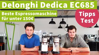 Delonghi Dedica EC685  die populärste StartEspressomaschine  Test [upl. by Eceerehs]