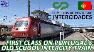 PORTUGALS OLD SCHOOL INTERCITY  CP INTERCIDADES FIRST CLASS REVIEW  PORTUGUESE TRAIN TRIP REPORT [upl. by Airebma]