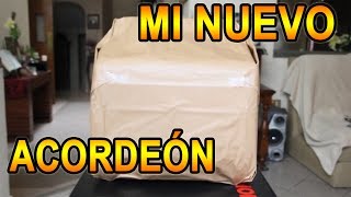 MI NUEVO ACORDEÓN  UNBOXING ACORDEON HOHNER ANACLETO REY AGUILA [upl. by Kernan]