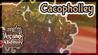 Cacopholley  Arcane Abditory [upl. by Oisacin680]