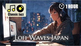 【Classic Jazz】Japanese Lofi 🌙  Rainy Beats amp Jazz Streets【仕事勉強睡眠に最適なチルビート】 [upl. by Edivad]