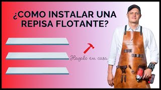 ¿Como instalar una repisa flotante [upl. by Layap]