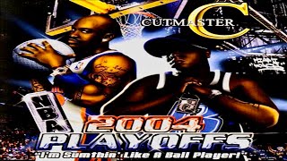 FULL MIXTAPE Cutmaster C  NBA 2004 Playoffs “I’m Sumthin’ Like A Ball Player” 2004 [upl. by Giraud]