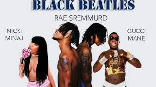 Rae Sremmurd Black Beatles Remix Ft Gucci Mane amp Nicki Minaj Clean [upl. by Mieka]