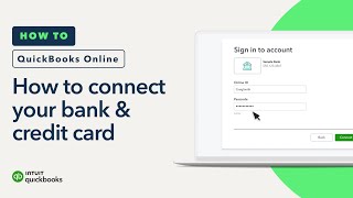 How to connect your bank amp credit card accounts to QuickBooks Online [upl. by Eikcir]