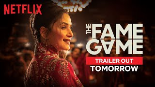 The Fame Game  Trailer Out Tomorrow  Madhuri Dixit Sanjay Kapoor Manav Kaul  Netflix India [upl. by Donelson508]