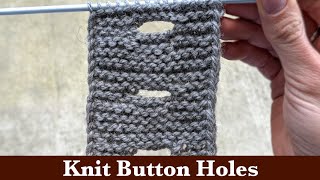 Knit Horizontal Buttonholes for Sweaters [upl. by Haiasi744]