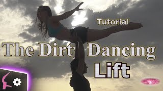 The Dirty Dancing Lift  Easy Dance Lift Tutorial  Cirqueit [upl. by Goff]