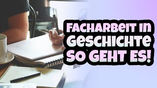 Facharbeit in Geschichte schreiben  Themen  Beispiele einbinden  Sekundärquellen  Aufbau Abitur [upl. by Amaso]