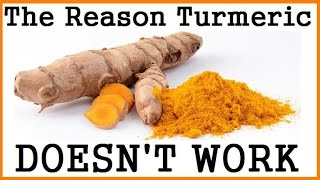 The Reason Why Turmeric Doesnt Work [upl. by Weil]