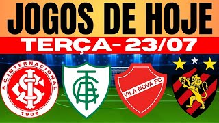 JOGOS DE HOJE  BRASILEIRÃO 2024 I TERÇAFEIRA 23072024  JOGOS DE HOJE [upl. by Hulburt]