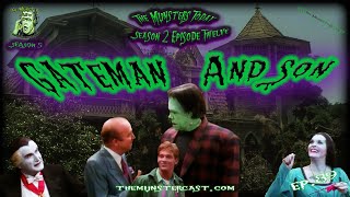 89 Gateman And Son The Munsters Today Season 2 [upl. by Him]