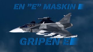 En E Maskin  Gripen E [upl. by Petrine200]